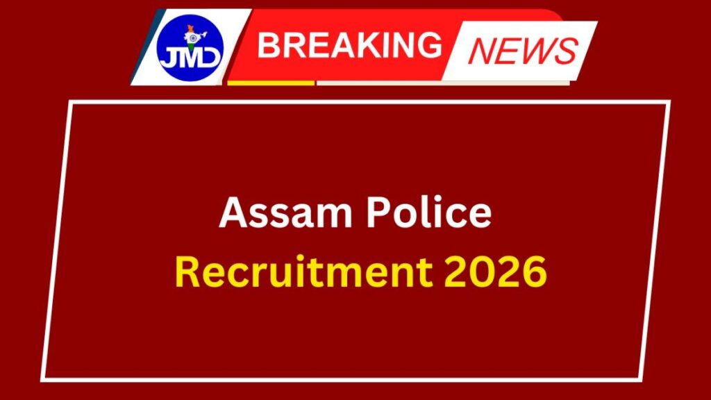Assam Police Recruitment 2026