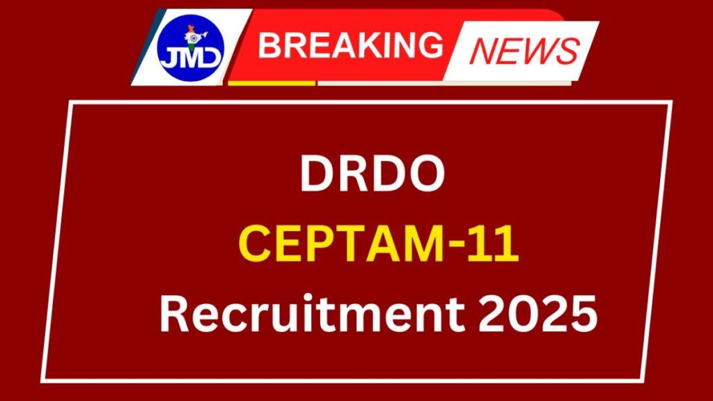 DRDO CEPTAM-11 Recruitment 2025