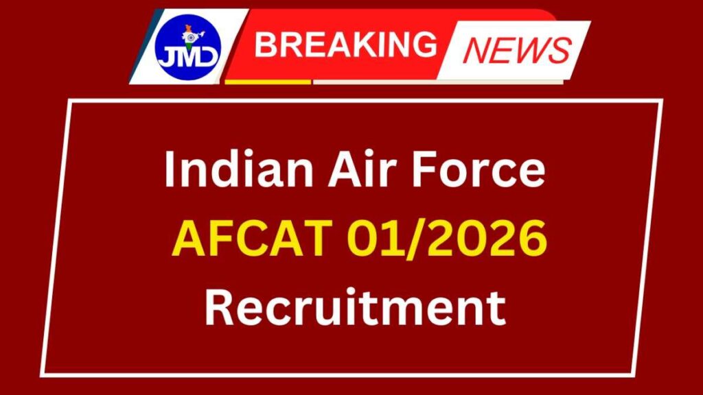 Indian Air Force AFCAT 01/2026 Recruitment