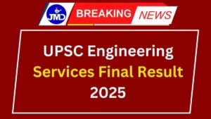 UPSC Engineering Services Final 2025 Vacancy Details