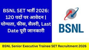 BSNL Senior Executive Trainee SET Recruitment 2026